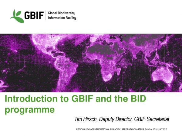 Introduction to GBIF and the BID programme