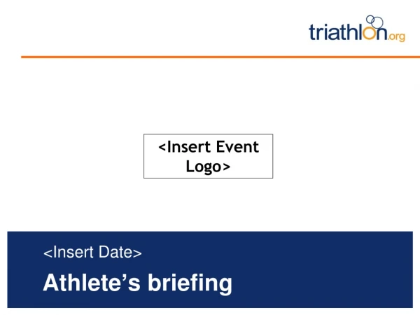 Athlete ’ s briefing