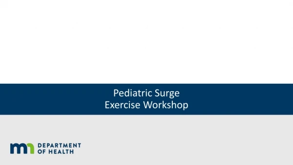 Pediatric Surge Exercise Workshop