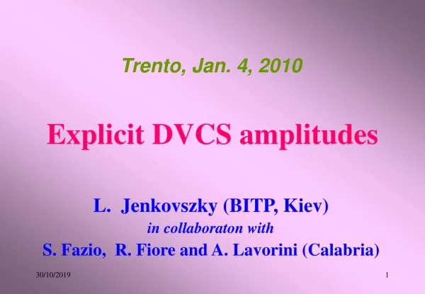 Explicit DVCS amplitudes