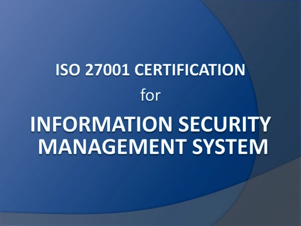 ISO 27001 Certification for Information Security management system