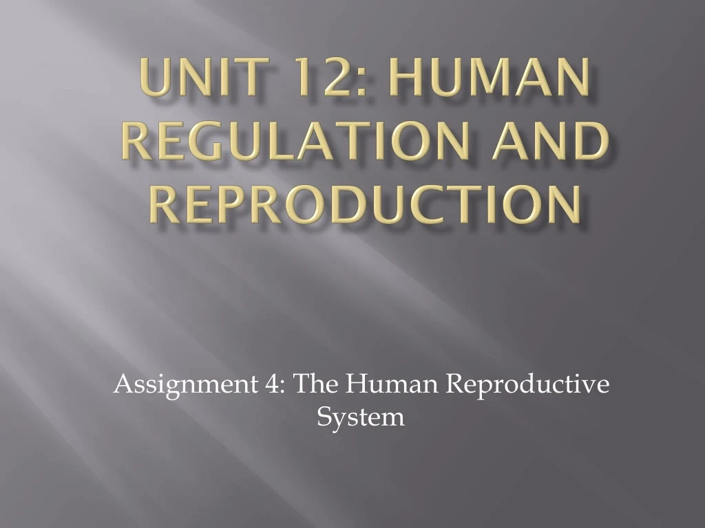 unit 12 human regulation and reproduction