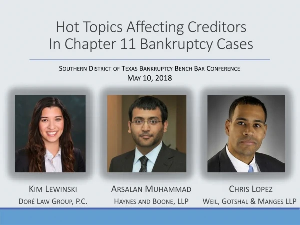 Hot Topics Affecting Creditors In Chapter 11 Bankruptcy Cases