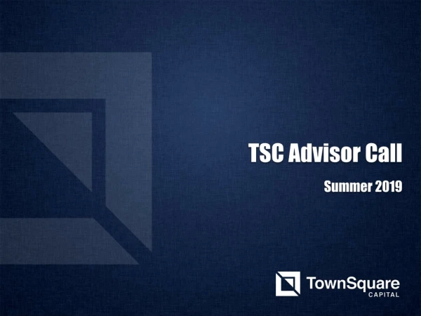 TSC Advisor Call Summer 2019