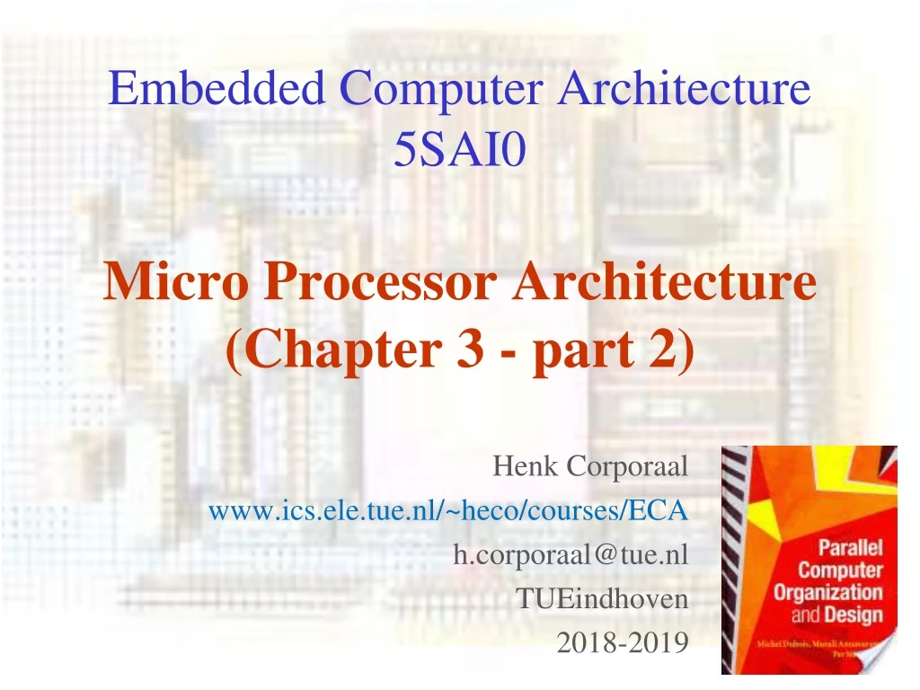 embedded computer architecture 5sai0 micro processor architecture chapter 3 part 2