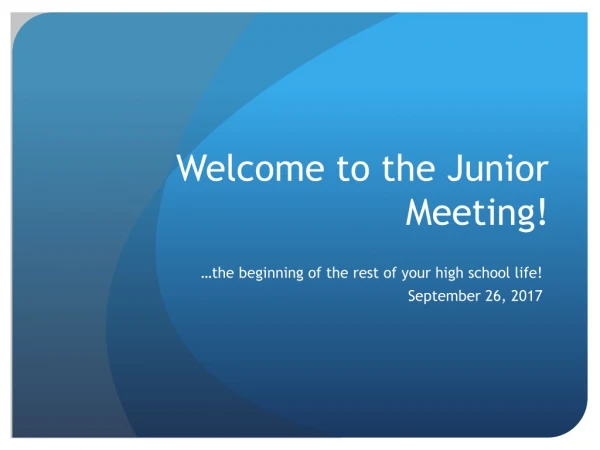 Welcome to the Junior Meeting!