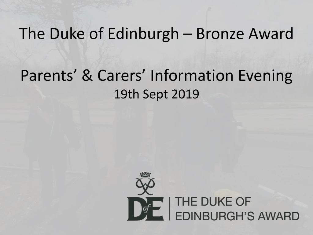 the duke of edinburgh bronze award parents carers information evening 19th sept 2019