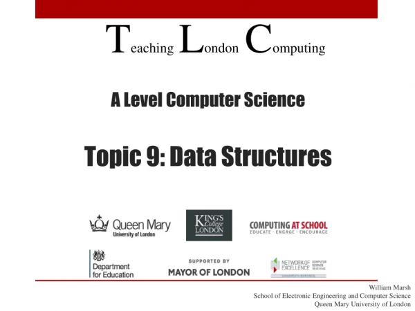 A Level Computer Science Topic 9: Data Structures
