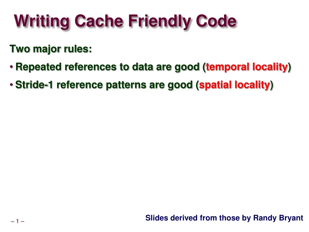 writing cache friendly code