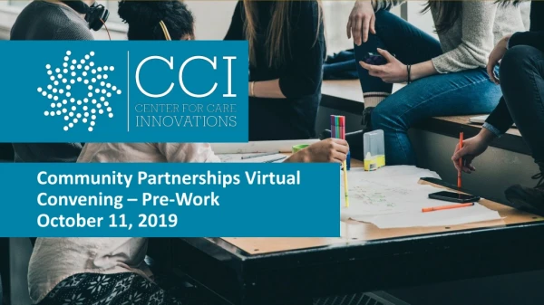 Community Partnerships Virtual Convening – Pre-Work October 11, 2019