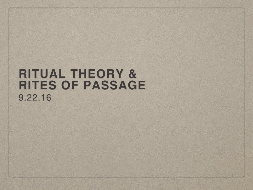 ritual theory rites of passage
