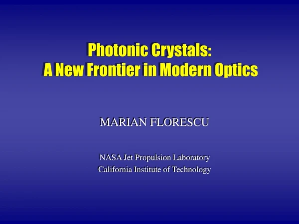 Photonic Crystals: A New Frontier in Modern Optics