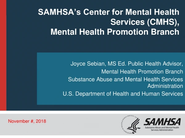 SAMHSA’s Center for Mental Health Services (CMHS), Mental Health Promotion Branch