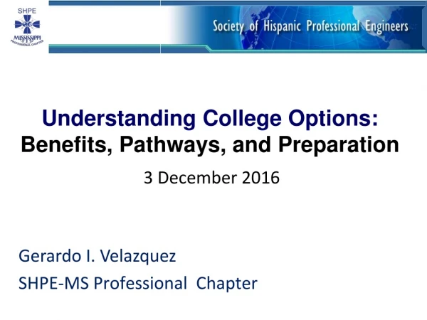 Understanding College Options: Benefits , Pathways, and Preparation