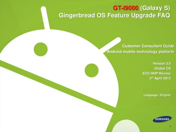 GT-I9000 (Galaxy S) Gingerbread OS Feature Upgrade FAQ