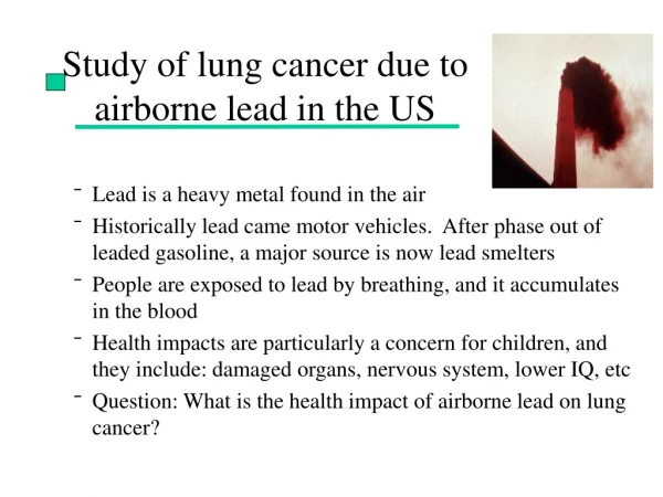 Study of lung cancer due to airborne lead in the US