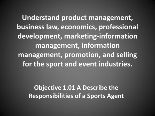 Objective 1.01 A Describe the Responsibilities of a Sports Agent