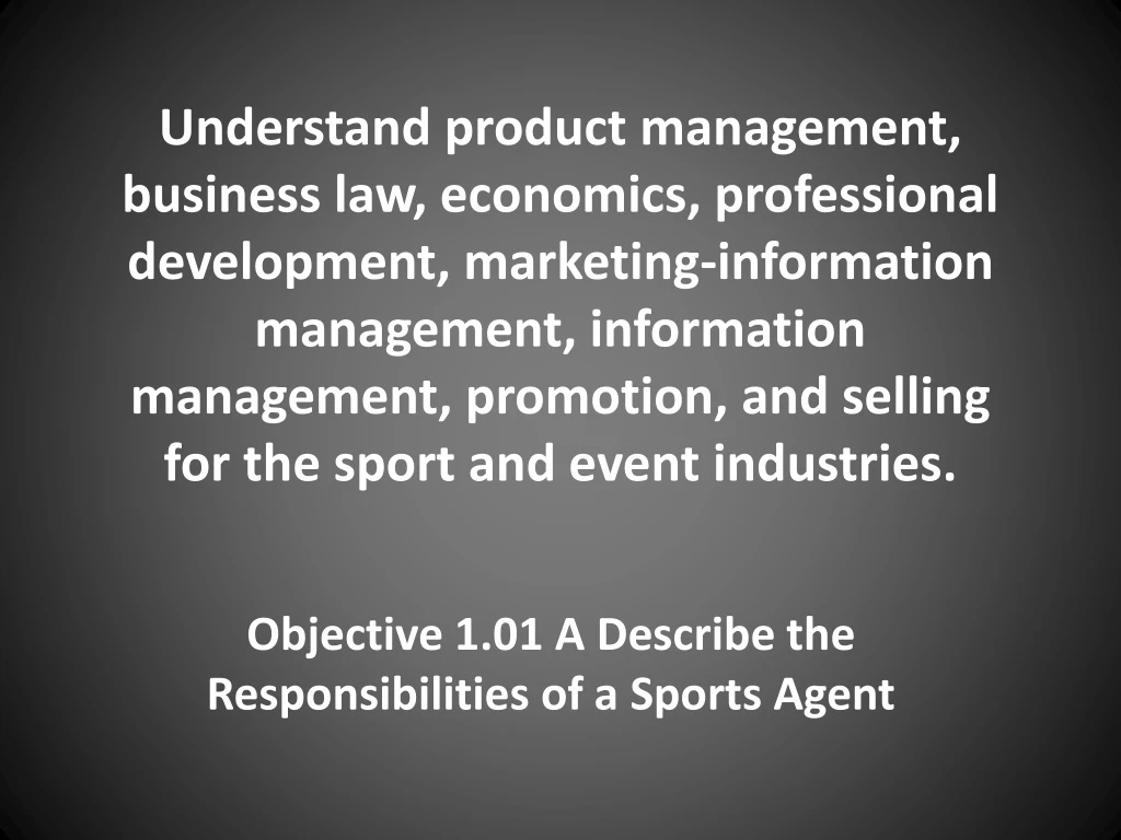 objective 1 01 a describe the responsibilities of a sports agent