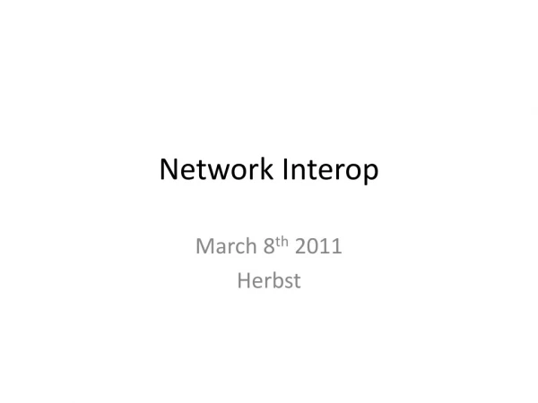 Network Interop