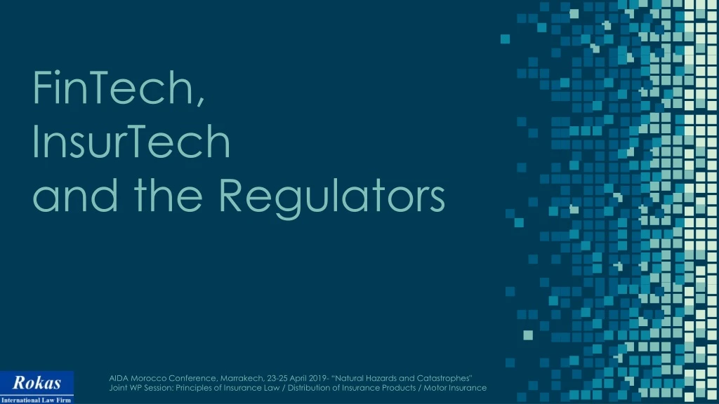 fintech insurtech and the regulators