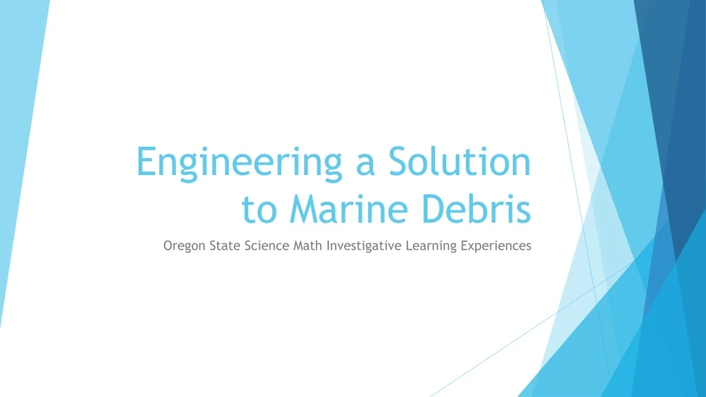 engineering a solution to marine debris