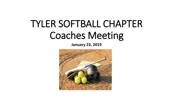 TYLER SOFTBALL CHAPTER Coaches Meeting