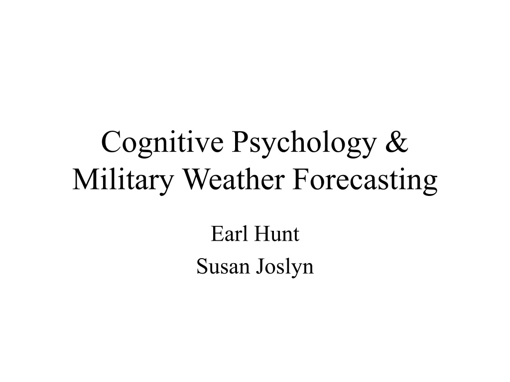 cognitive psychology military weather forecasting