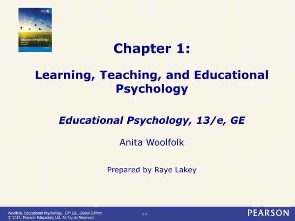 Educational Psychology, 13/e, GE Anita Woolfolk Prepared by Raye Lakey
