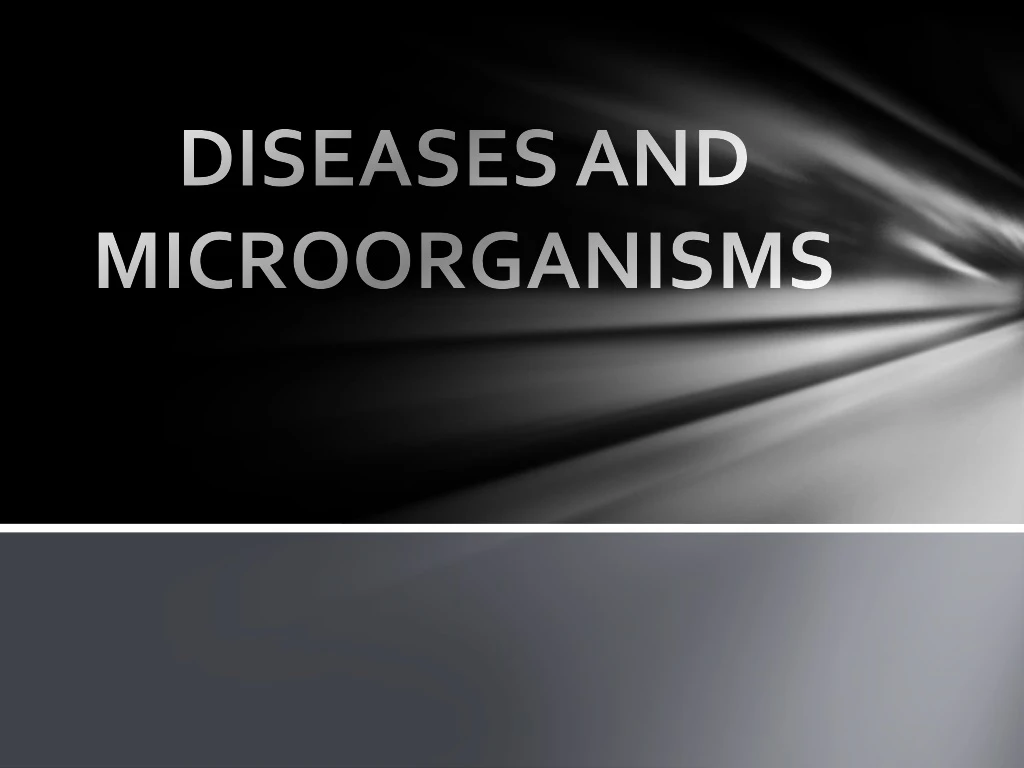 diseases and microorganisms