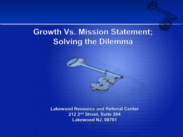 Growth Vs. Mission Statement; Solving the Dilemma