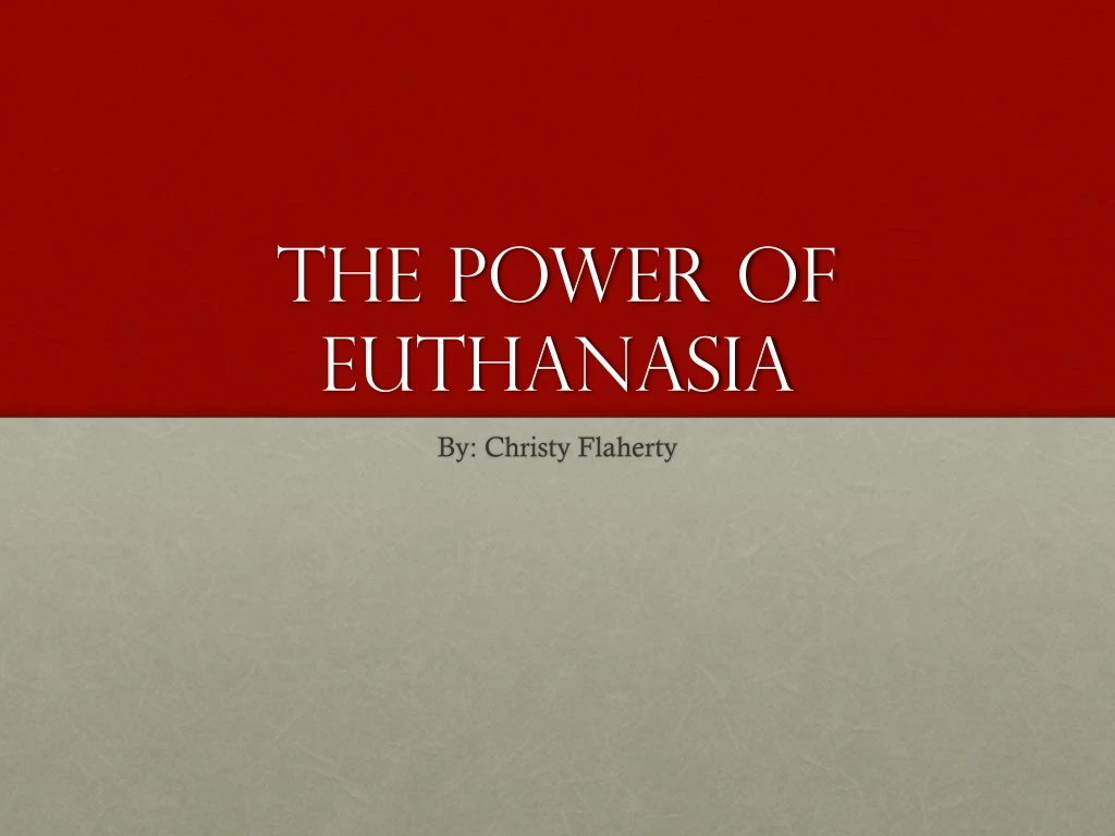 the power of euthanasia