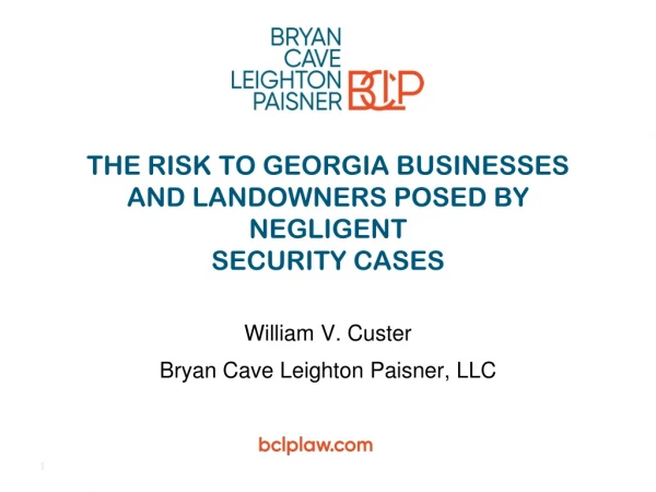 THE RISK TO GEORGIA BUSINESSES AND LANDOWNERS POSED BY NEGLIGENT SECURITY CASES