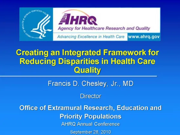 Creating an Integrated Framework for Reducing Disparities in Health Care Quality