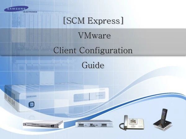 [SCM Express] VMware Client Configuration Guide