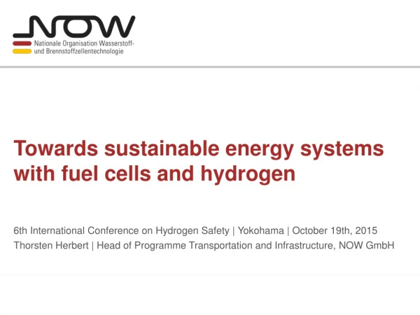 Towards sustainable energy systems with fuel cells and hydrogen