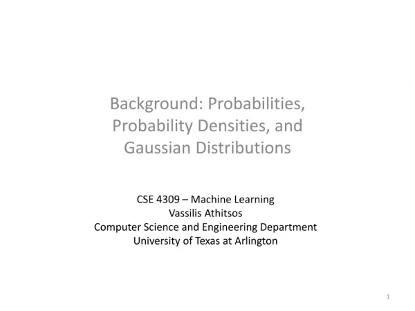 Background: Probabilities, Probability Densities, and Gaussian Distributions