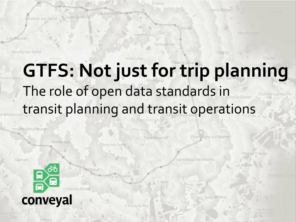 gtfs not just for trip planning the role of open