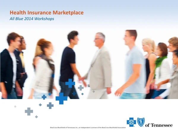 Health Insurance Marketplace All Blue 2014 Workshops