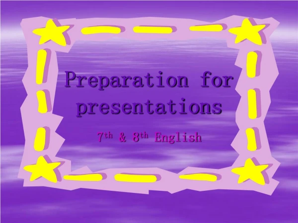 Preparation for presentations