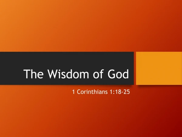 The Wisdom of God