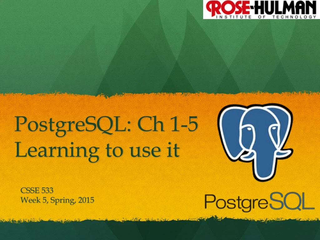 postgresql ch 1 5 learning to use it