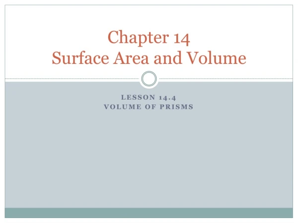 Chapter 14 Surface Area and Volume