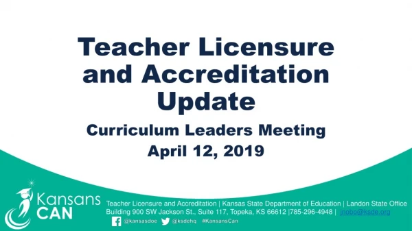 Teacher Licensure and Accreditation Update