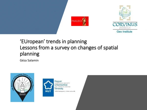 ‘E U ropean ’ trends in planning Lessons from a survey on changes of spatial planning