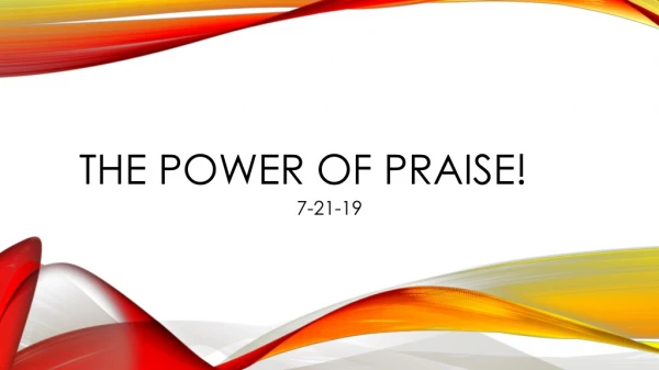The Power of praise!