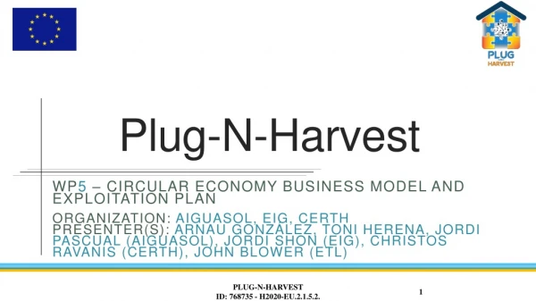 Plug-N-Harvest