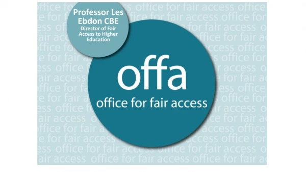 Professor Les Ebdon CBE Director of Fair Access to Higher Education