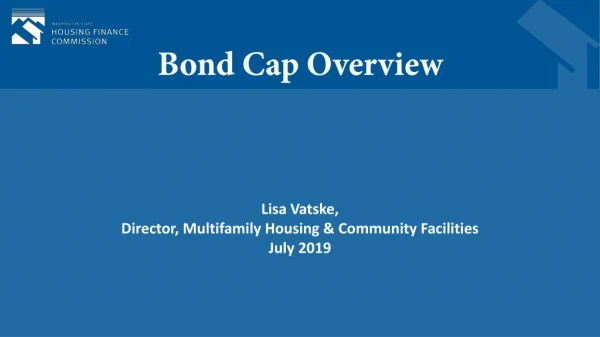 Bond Cap Overview