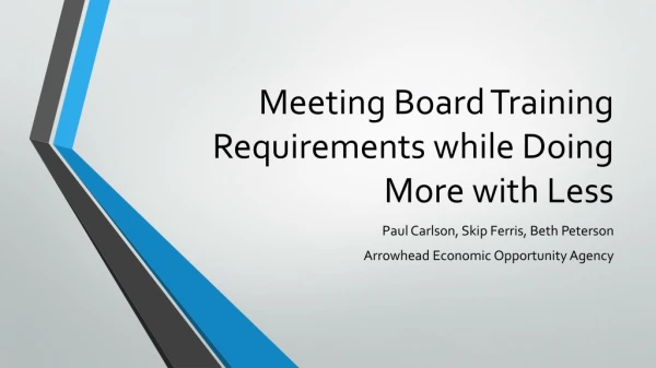 Meeting Board Training Requirements while Doing More with Less