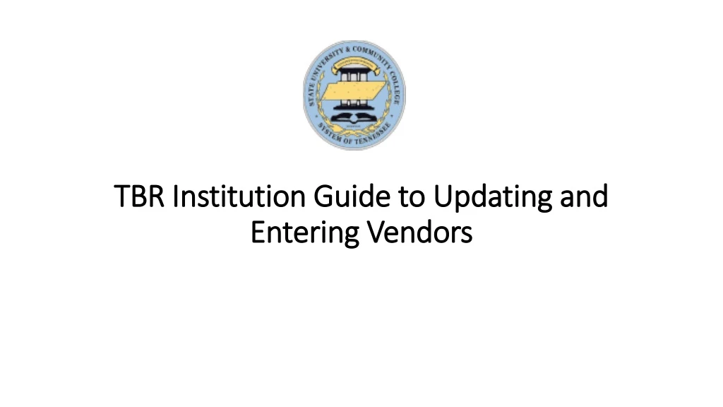 tbr institution guide to updating and entering vendors